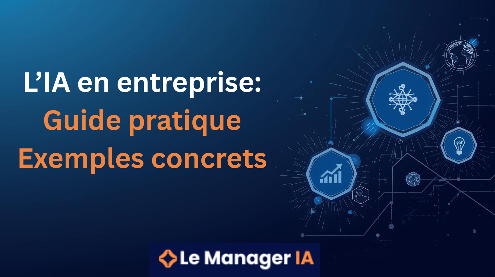 L'IA en Entreprise, le guide complet pour transformer votre organisation en 2026 % L'IA en Entreprise, le guide complet pour transformer votre organisation en 2026